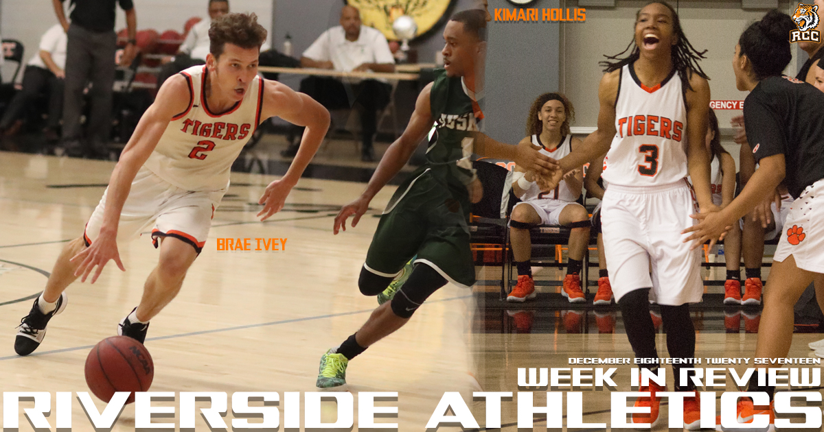 Riverside Athletics Week in Review – 12/18/17: Men’s Basketball Takes Down Long Beach, Women’s Hoops Jumps into Southern Rankings